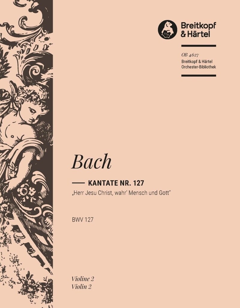Kantate 127 Herr Jesu Christ